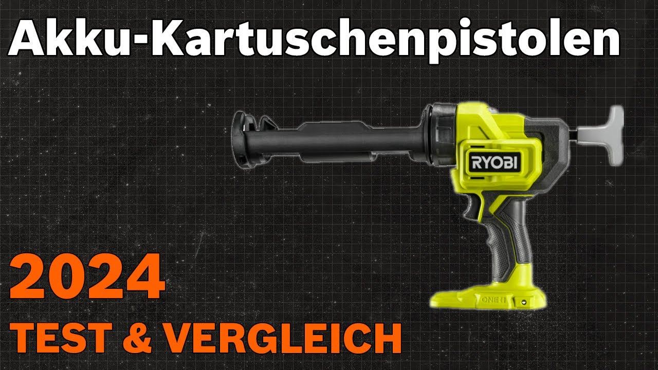 TOP–7. Die besten Akku-Kartuschenpistolen. Test & Vergleich 2024 | Deutsch