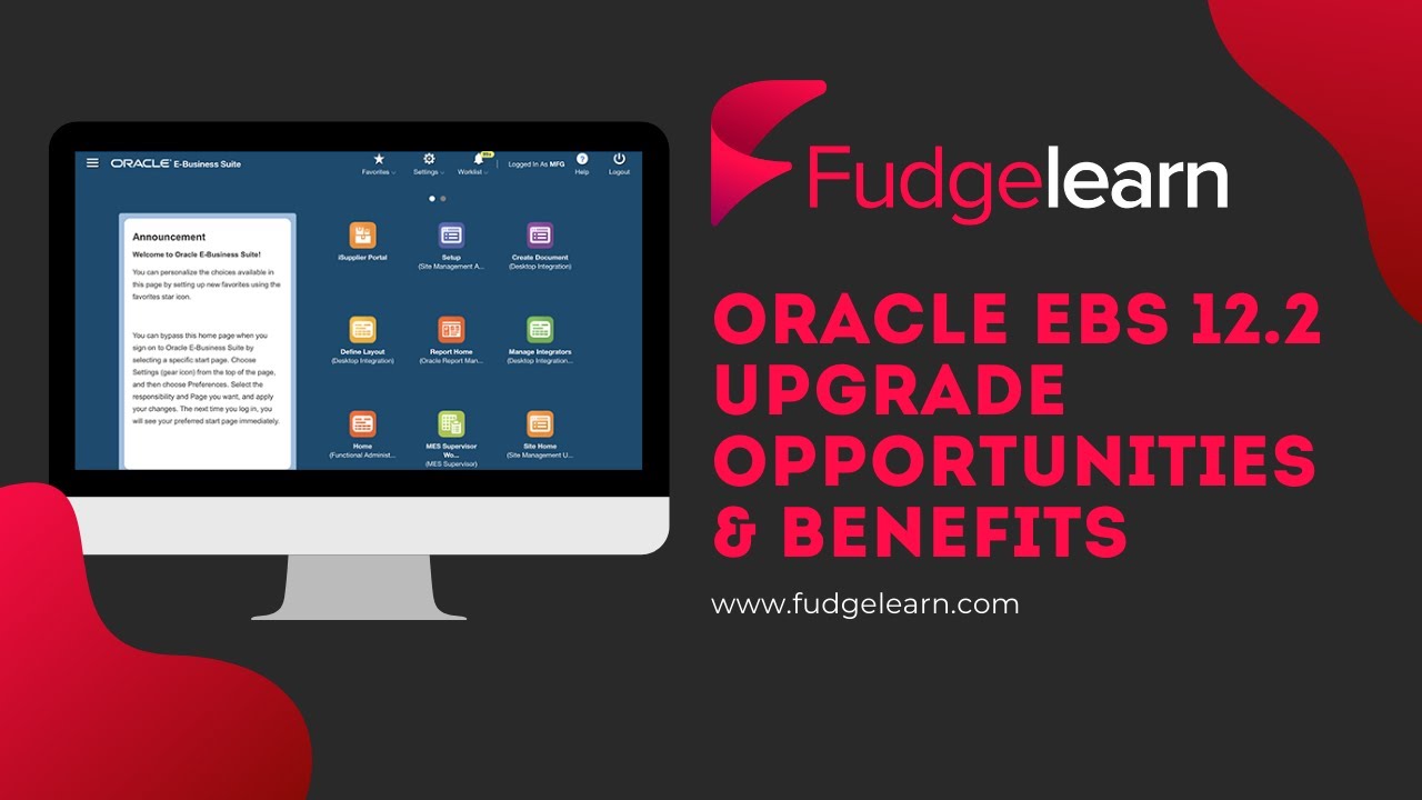 Oracle EBS 12.2 upgrade opportunities & benefits
