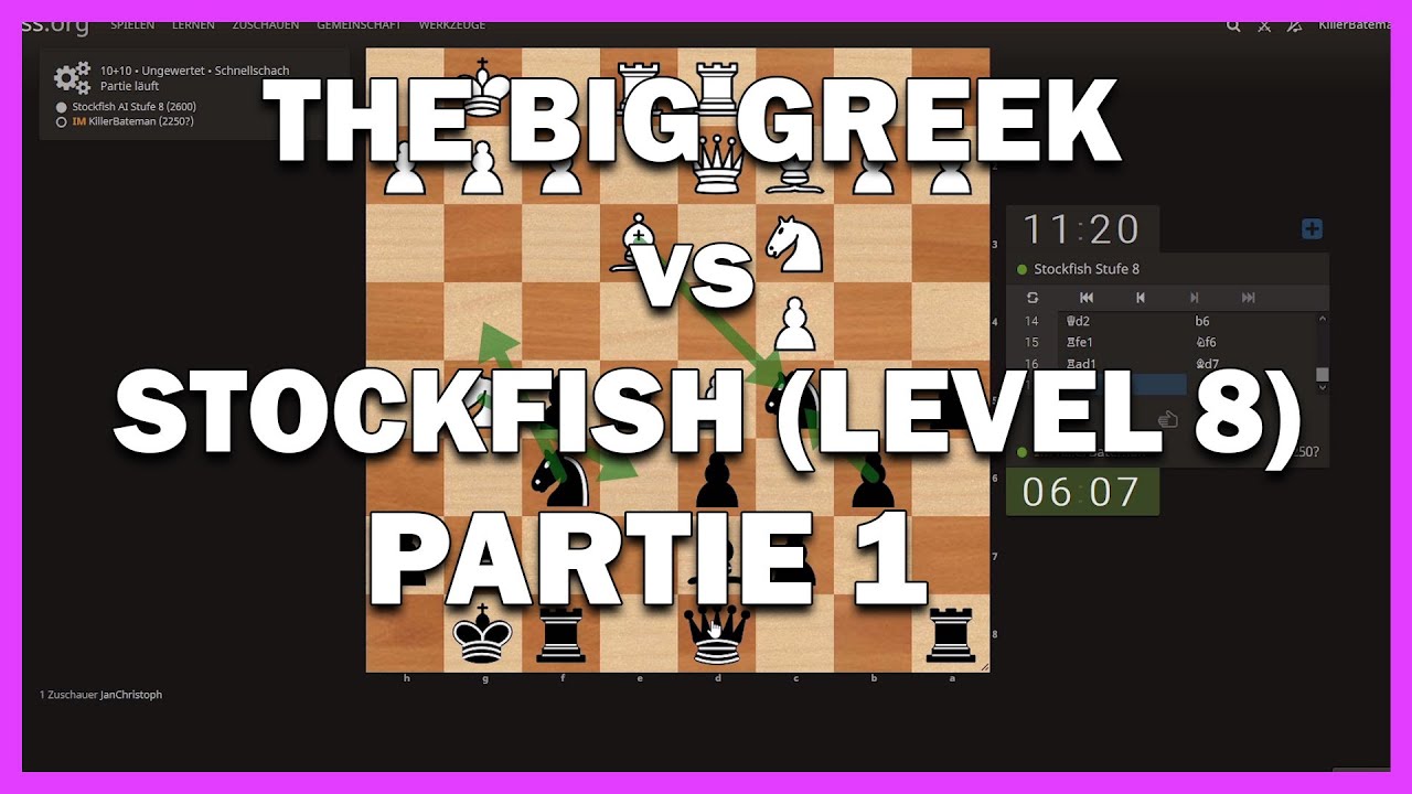 Let´s Play Schach || The Big Greek vs. Stockfish (Stufe 8) Teil 1
