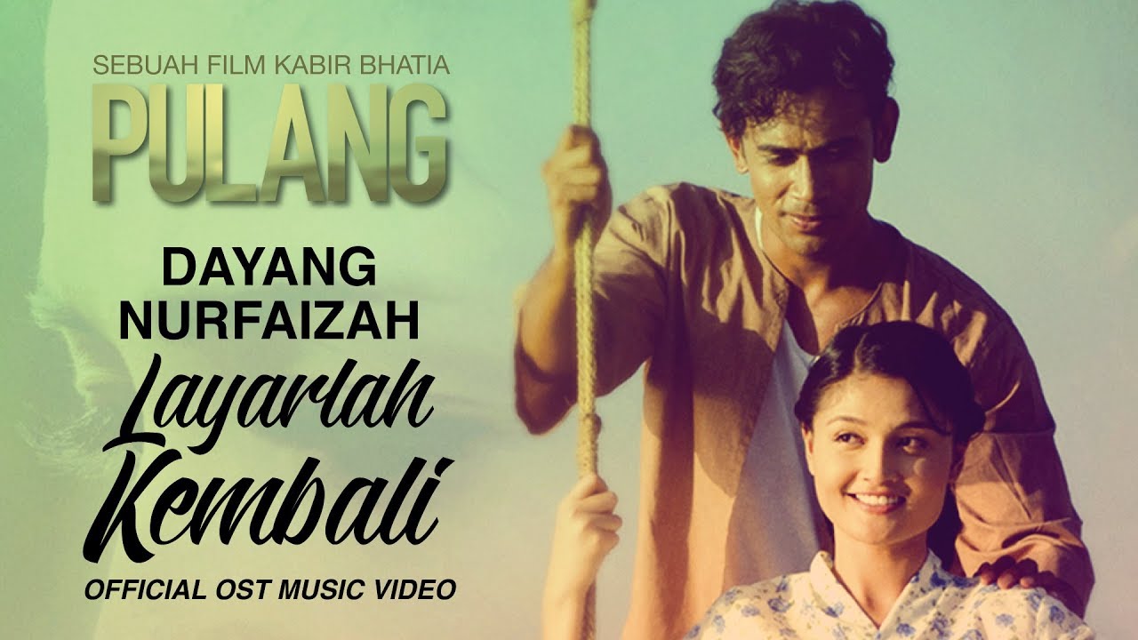 DAYANG NURFAIZAH - Layarlah Kembali (Official OST Music Video)