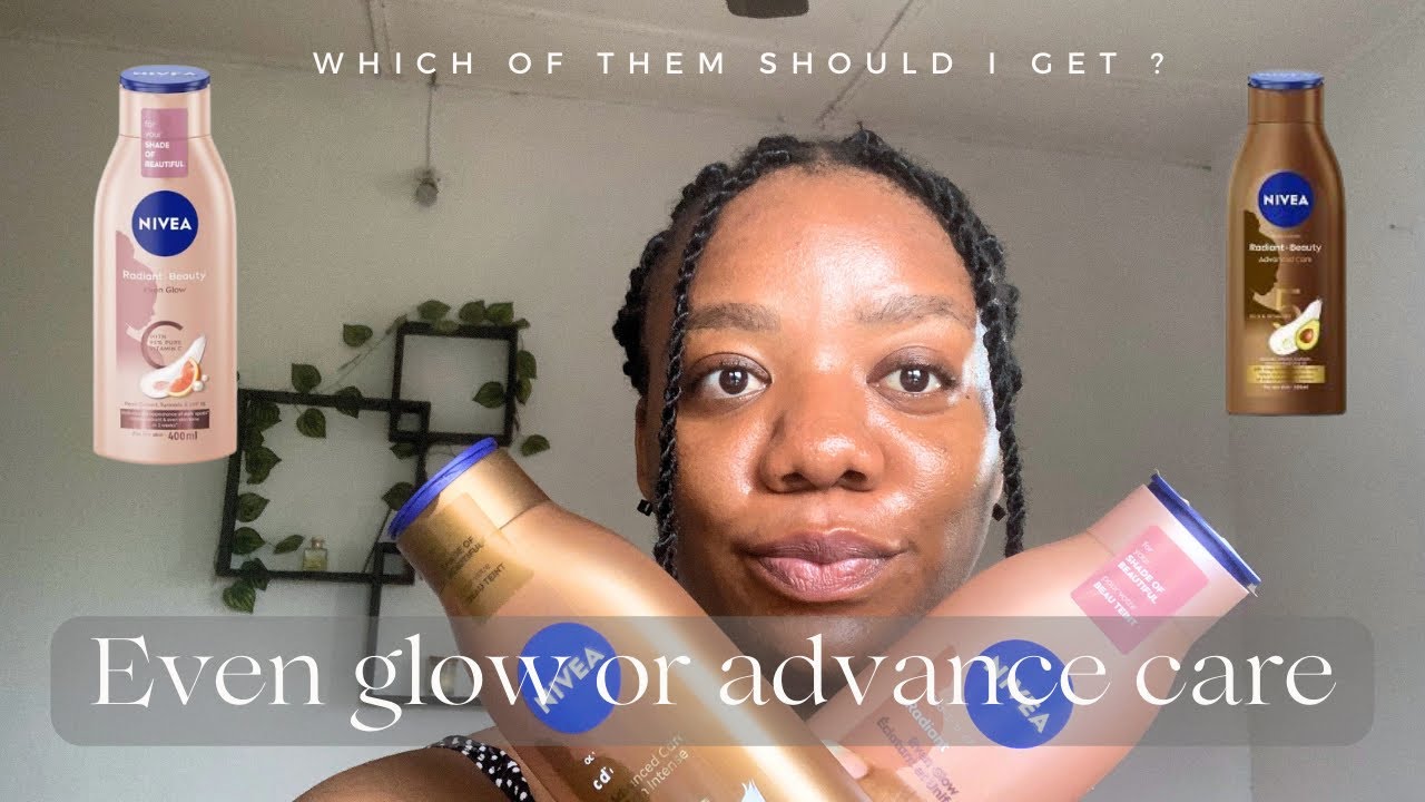 Nivea advance care and even glow| which should you get!