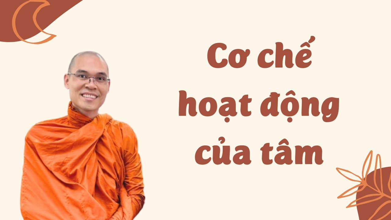 Hiểu Cơ Chế Hoạt Động Của Tâm Để Hoá Giải Khổ Đau | Thích Phước Minh