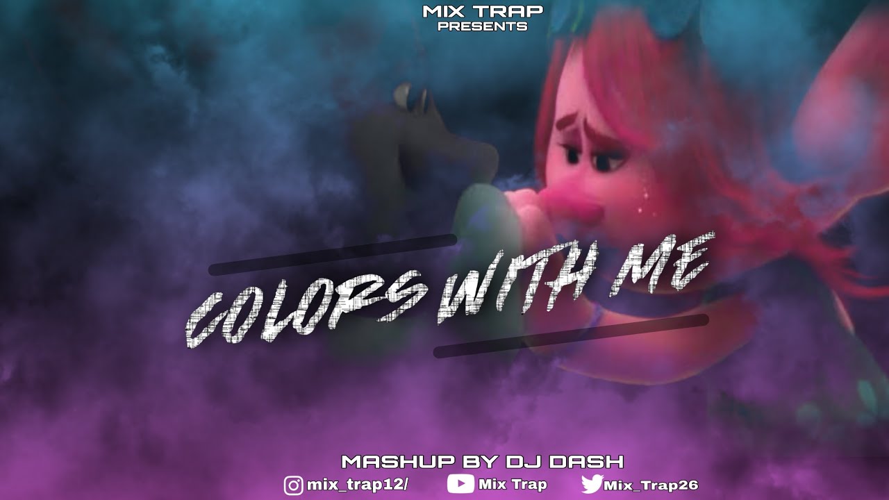 Colors With Me - True Colors (Remix) || [DJ DASH] - Mix Trap