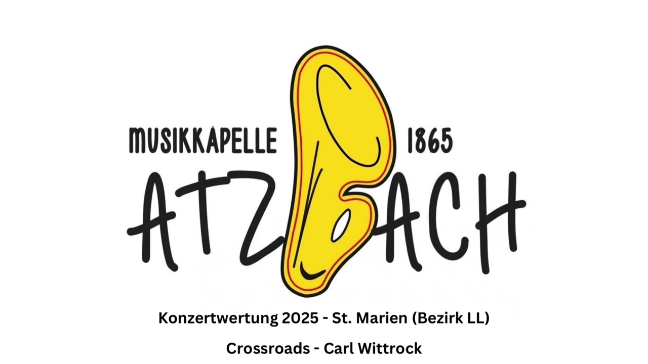 Musikkapelle Atzbach 1865 - Crossroads