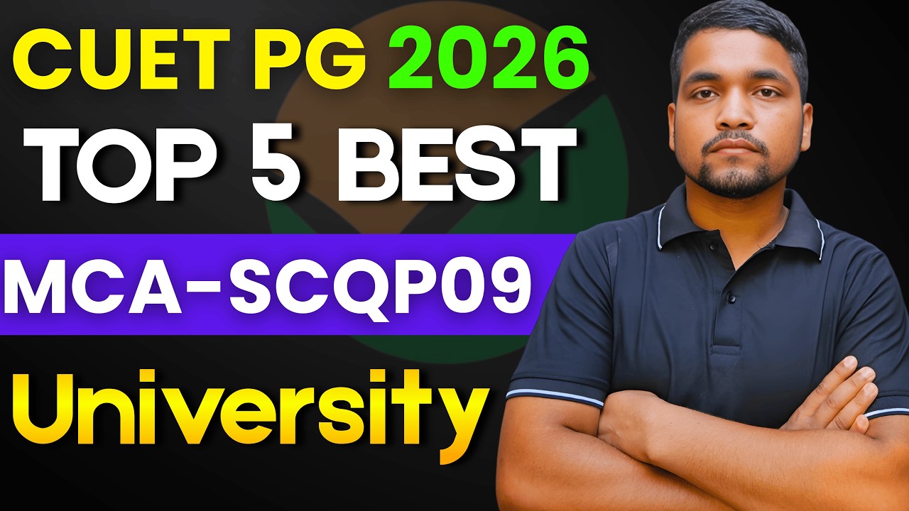 CUET PG Top 5 Best Universities for MCA - SCQP09 | MCA Safe Score For DU, BHU, JNU