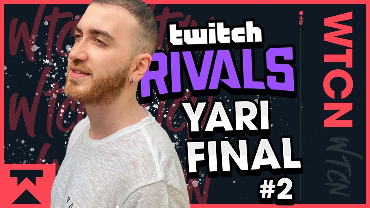 200.000$ Ödüllü Twitch Rivals Turnuvası 2. Yarı Final Maçı