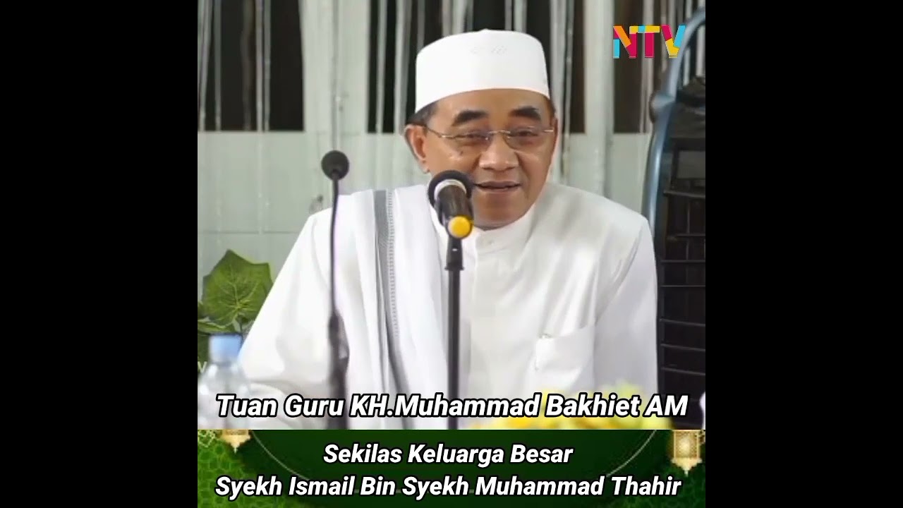 Sekilas Keluarga Besar Syekh Ismail Bin Muhammad Thahir