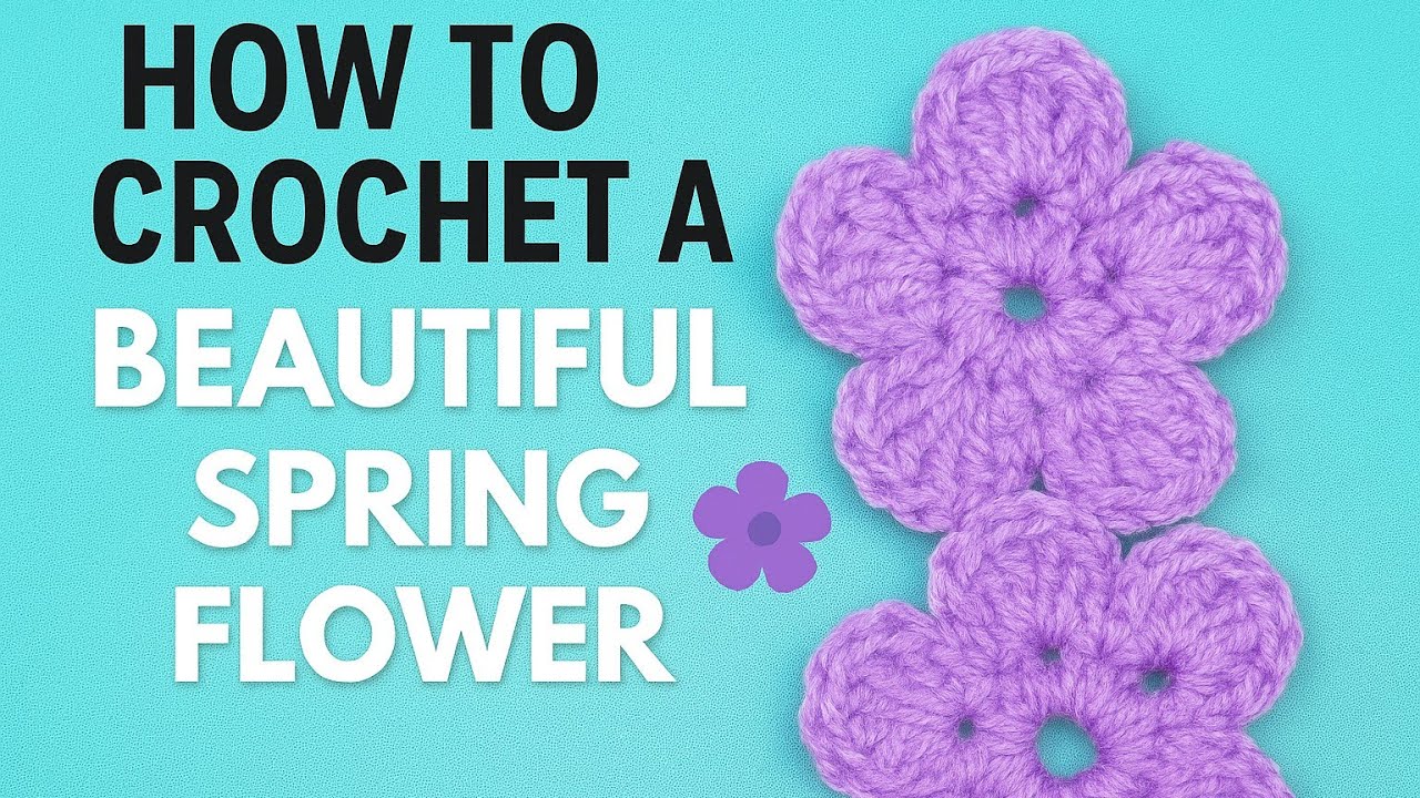 🌸 How to Crochet a Beautiful Spring Flower | Step by Step Beginner Tutorial 🌸