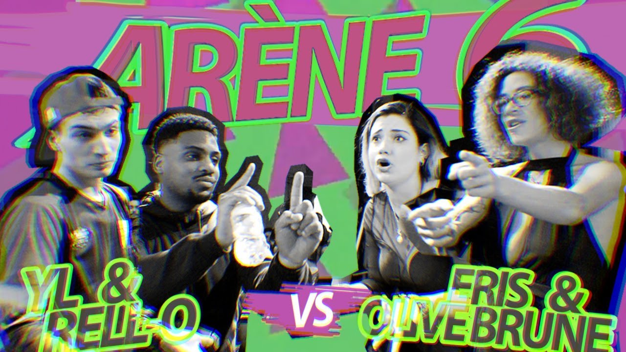 ARÈNE 6 - YL & RELL-O vs OLIVE BRUNE & ÉRIS