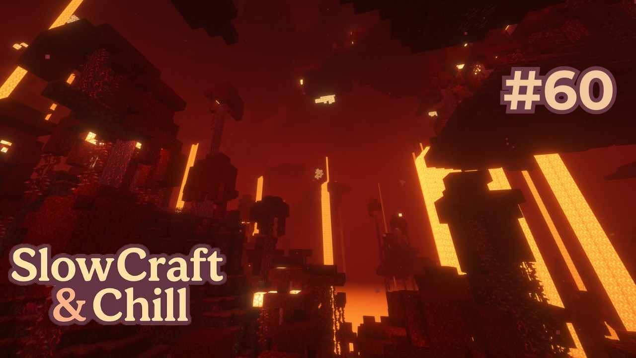 SAME OLD NETHER |  EP. 60 | Slowcraft & Chill