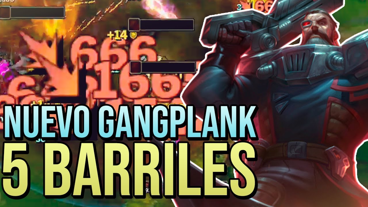 GANGPLANK AHORA TIENE 5 BARRILES | League of Legends