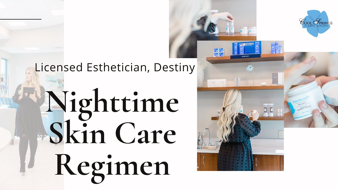 What is Your Nighttime Skin Care Regimen? Nashville Aesthetics