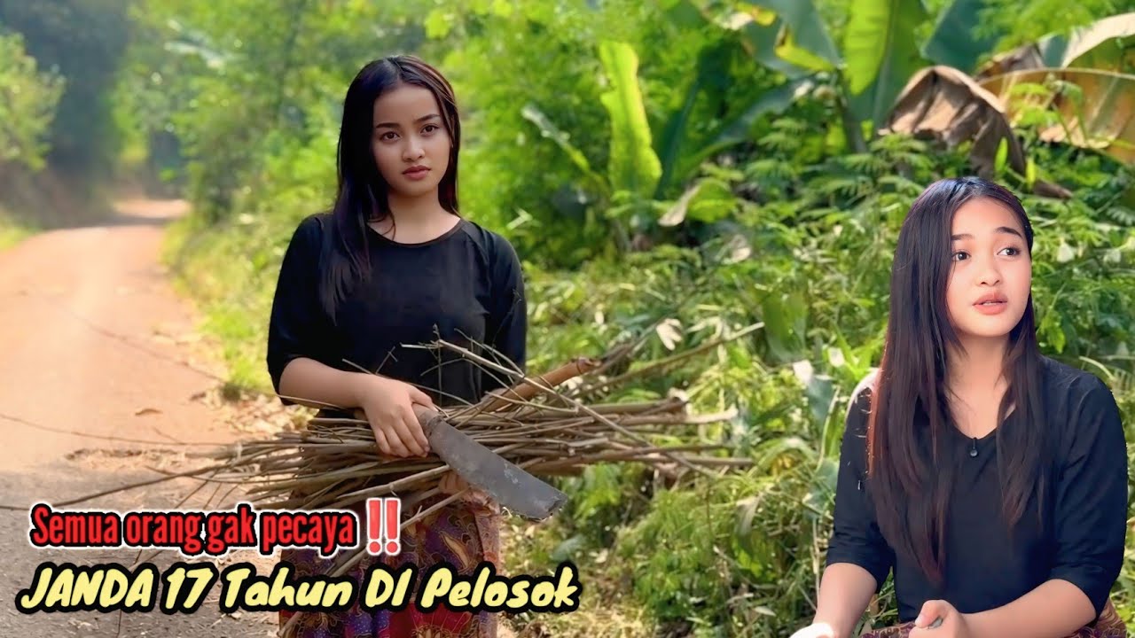 GAK BAKALAN PERCAYA JANDA MUDA CANTIK HIDUP SUSAH DI PELOSOK