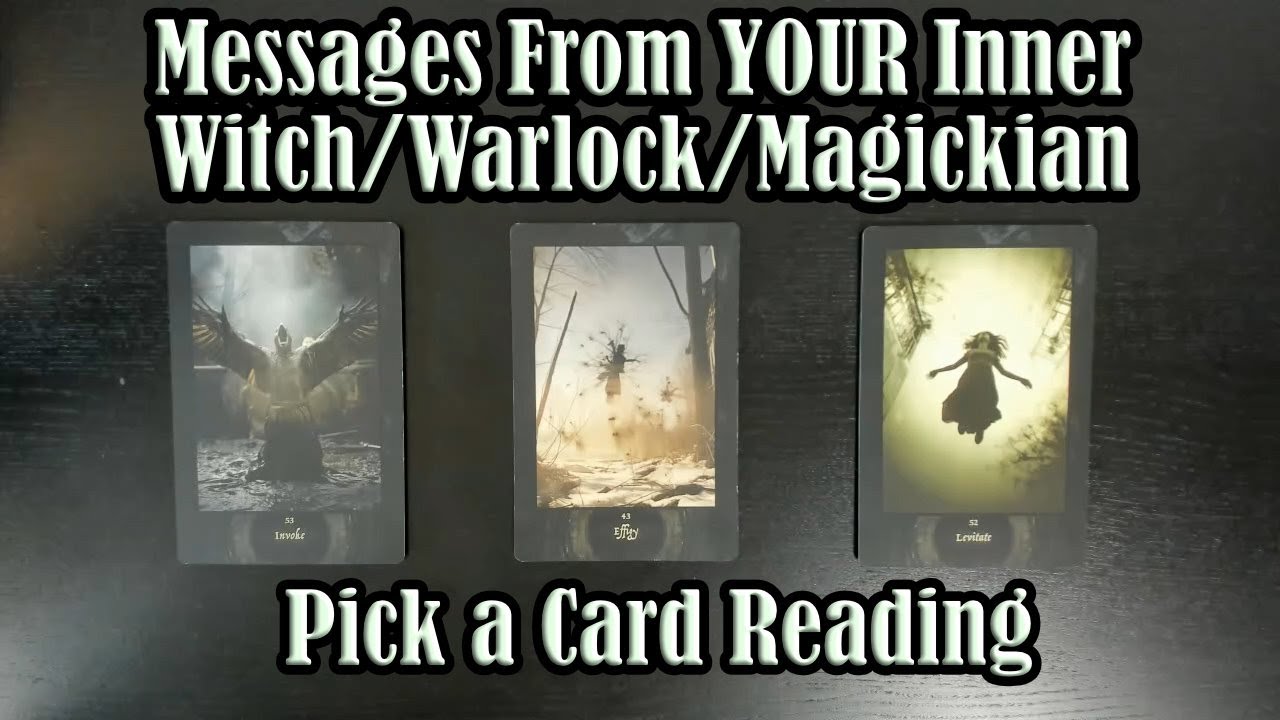 MESSAGES FROM YOUR INNER OCCULT KNOWING - YOUR INNER WITCH/WARLOCK/MAGICKIAN  PICK A CARD