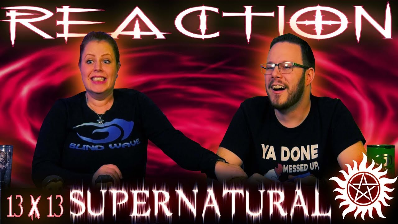 Supernatural 13x13 REACTION!! 