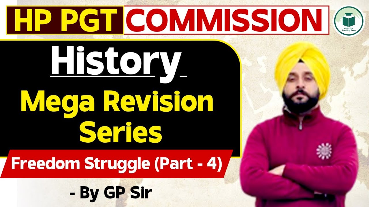 HP PGT Commission 2024 | History - Freedom Struggle - Part - 4 | HP PGT Revision Series | By GP Sir