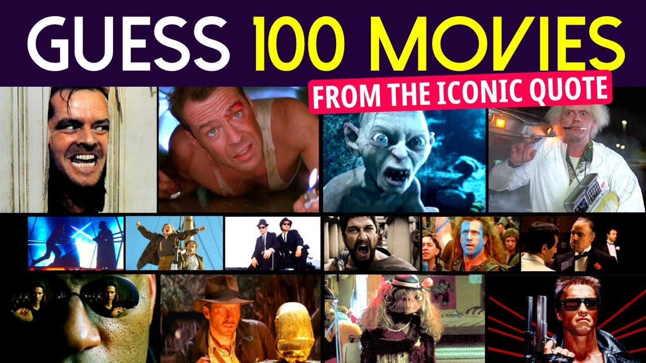 Guess 100 Movies from the Famous Quote