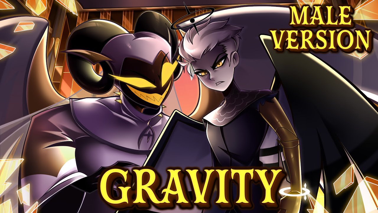 Gravity | Hazbin Hotel S2 |【Male Version By MilkyyMelodies ft. @ForticGX】