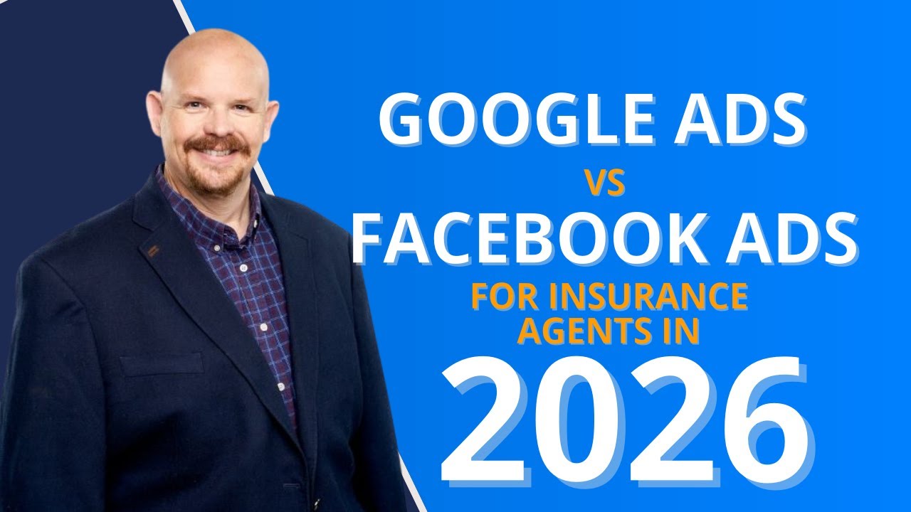 Google Ads vs Facebook Ads for Insurance Agents 2026 | Which Platform Drives More Leads?