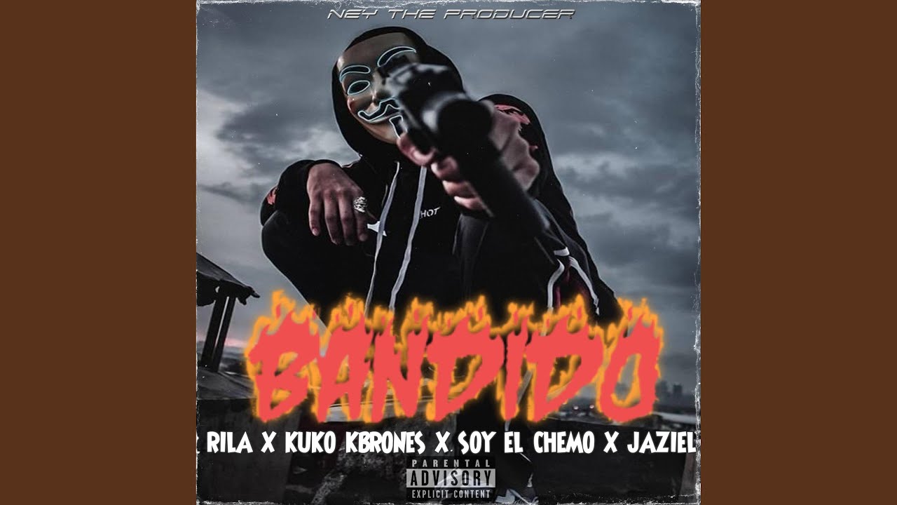 BANDIDO (feat. KUKO KBRONES, SOY EL CHEMO & JAZIEL DELIRIUM)