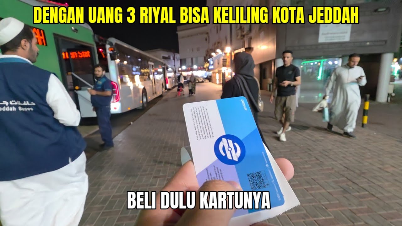 KELILING KOTA JEDDAH DENGAN UANG 3,5 RIYAL ...
