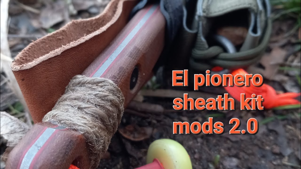 El pionero sheath kit progression w/mods 2.0