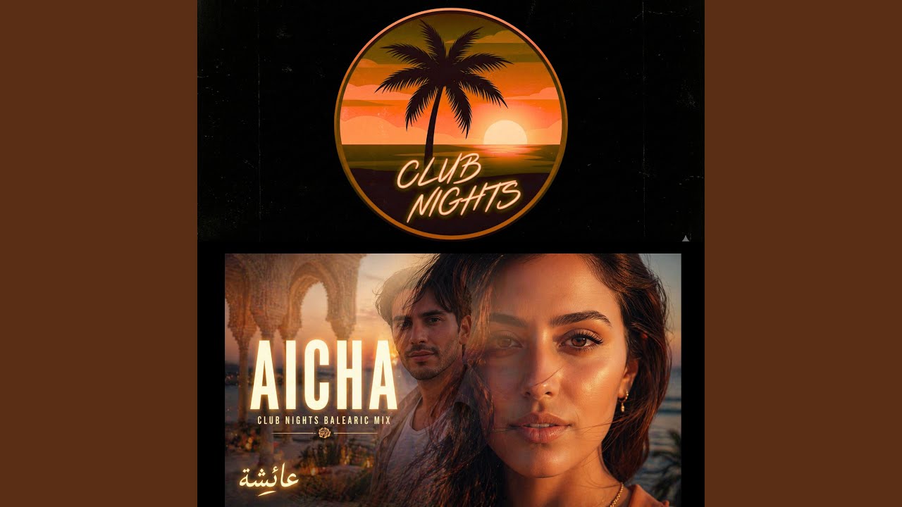Aicha (Balearic Mix)