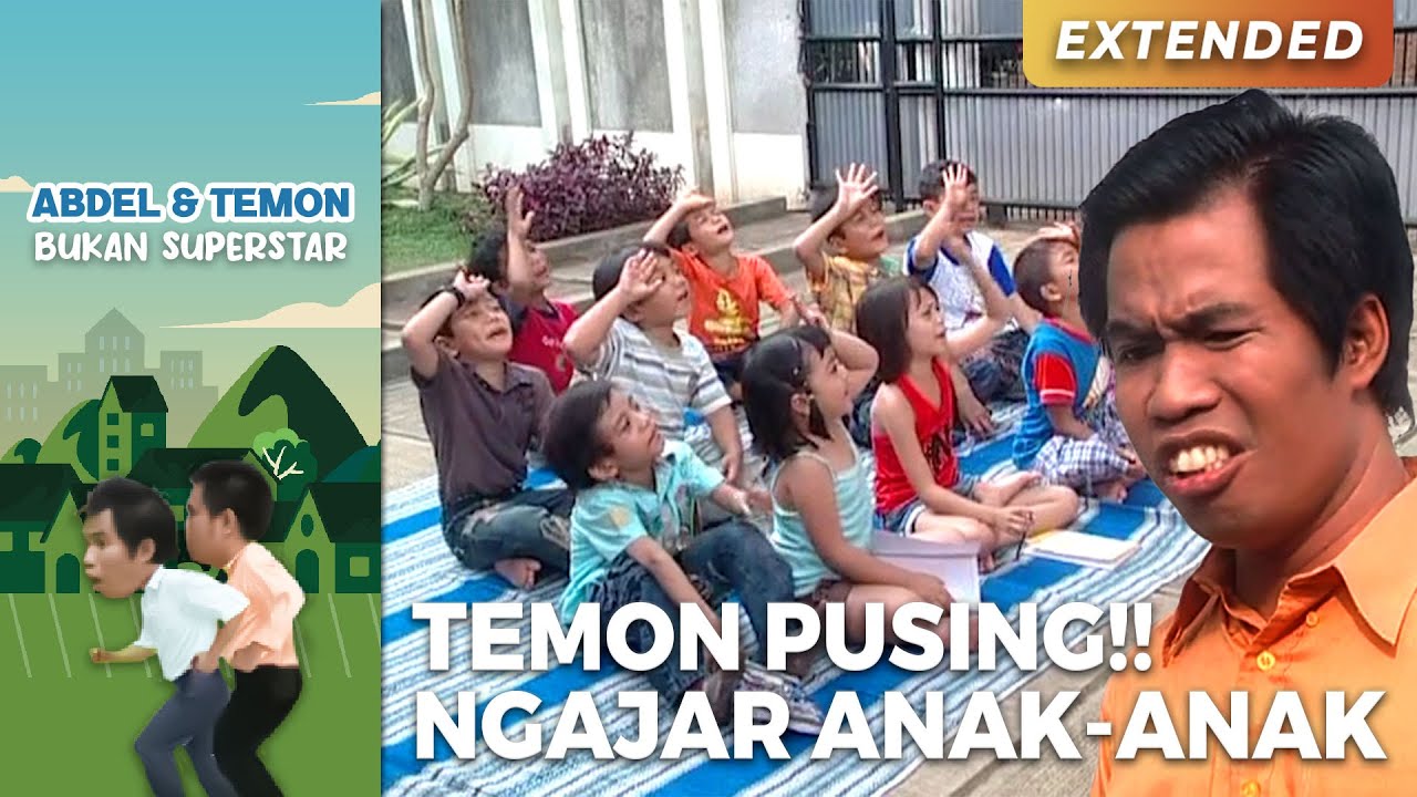 TEMON PUSING!! Ngajar Anak-Anak Bikin Mumet | ABDEL TEMON BUKAN SUPERSTAR | PART 1