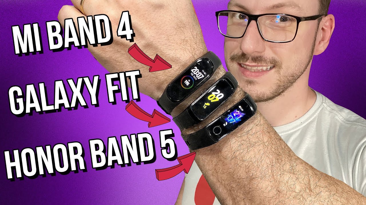 MI BAND 4, HONOR BAND 5 OU GALAXY FIT? Qual a melhor PULSEIRA INTELIGENTE?