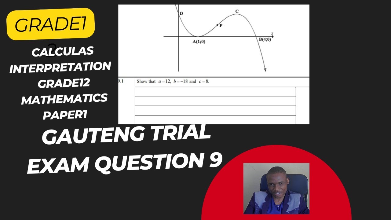 GAUTENG PREPARATORY MATHS PAPER1 QUESTION 9 CALCULAS