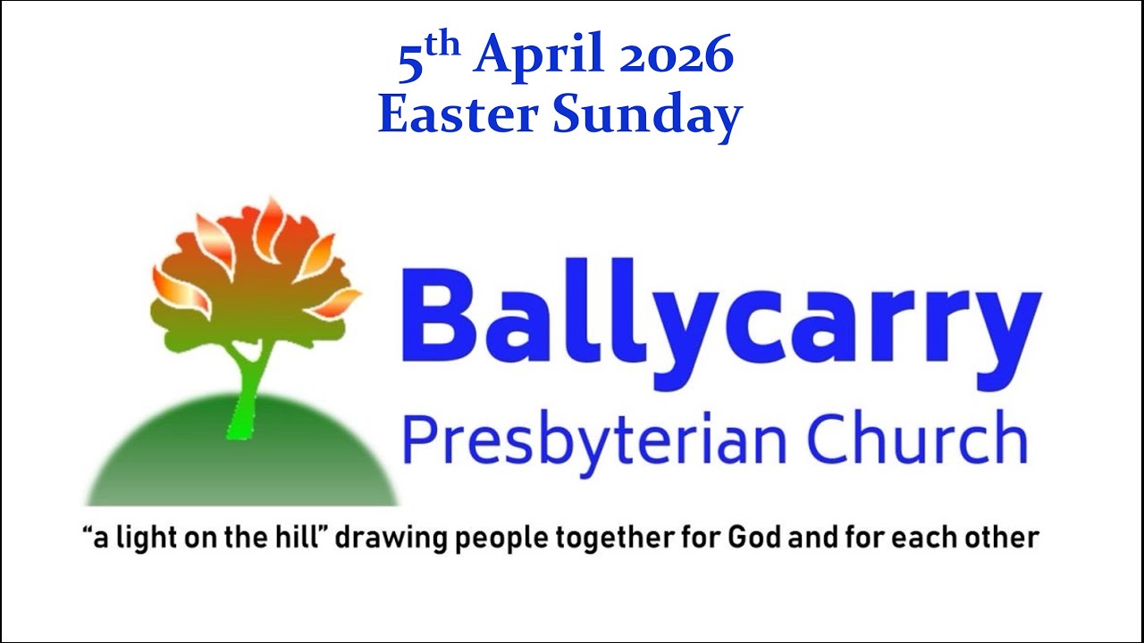 Ballycarry Presbyterian Church Sunday Worship