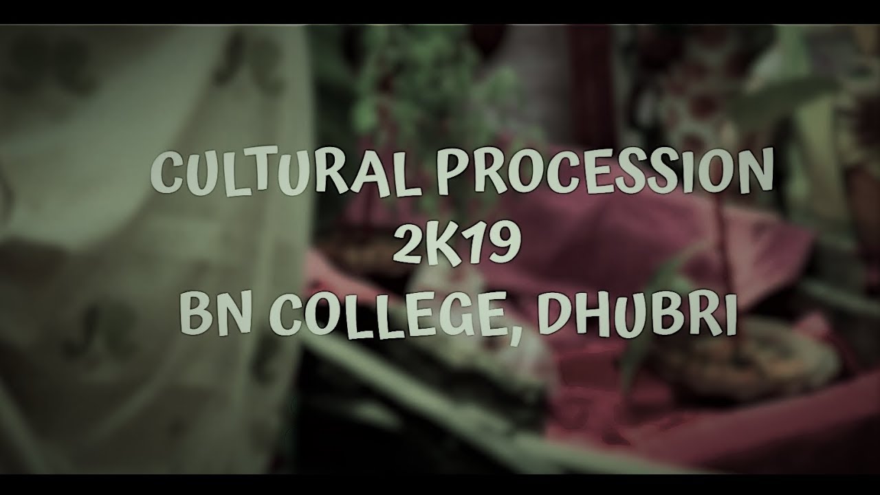 Cultural Procession 2019, BN College, Dhubri