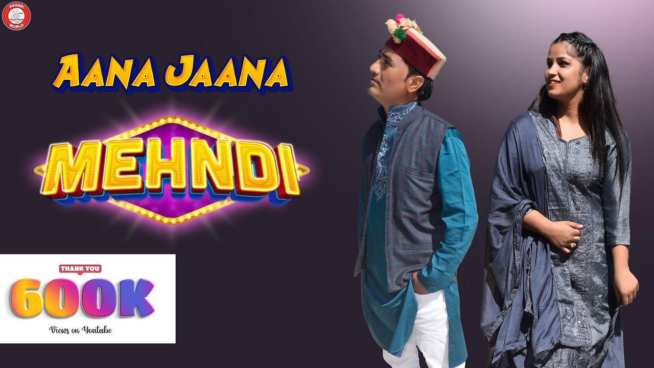 Aana Jana Mehndi (OFFICIAL VIDEO) | Jagdish Chauhan Sarni | Latest Pahari Song | PahariWorld Records