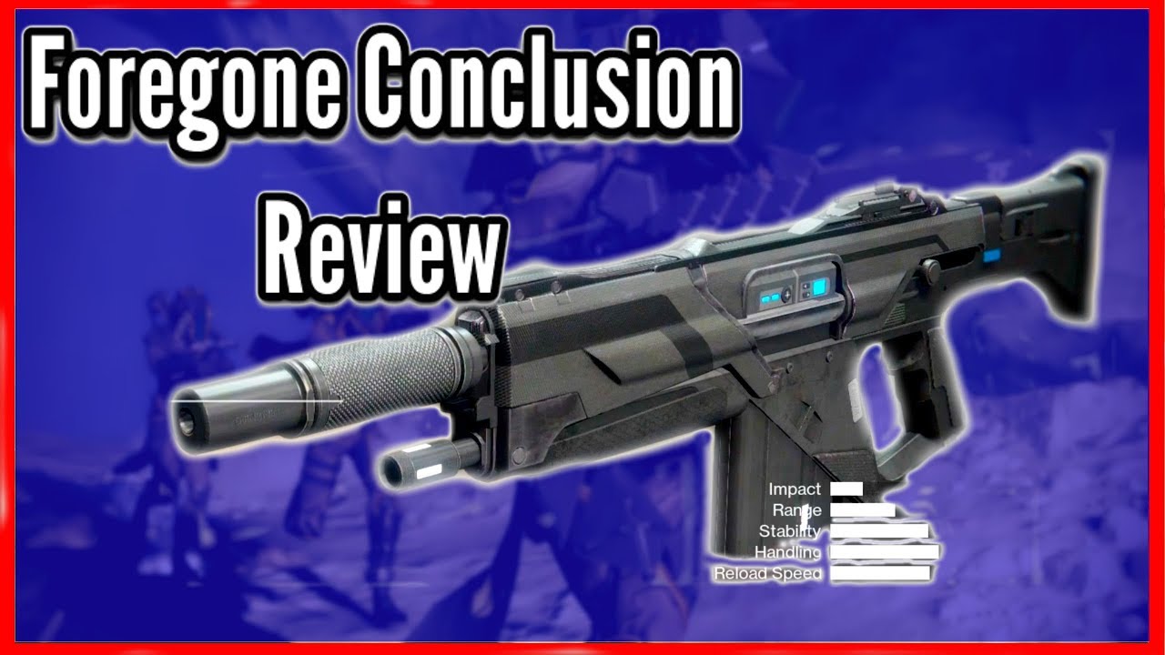 Foregone Conclusion - *New* Destiny 2 Auto Rifle Review (2018)