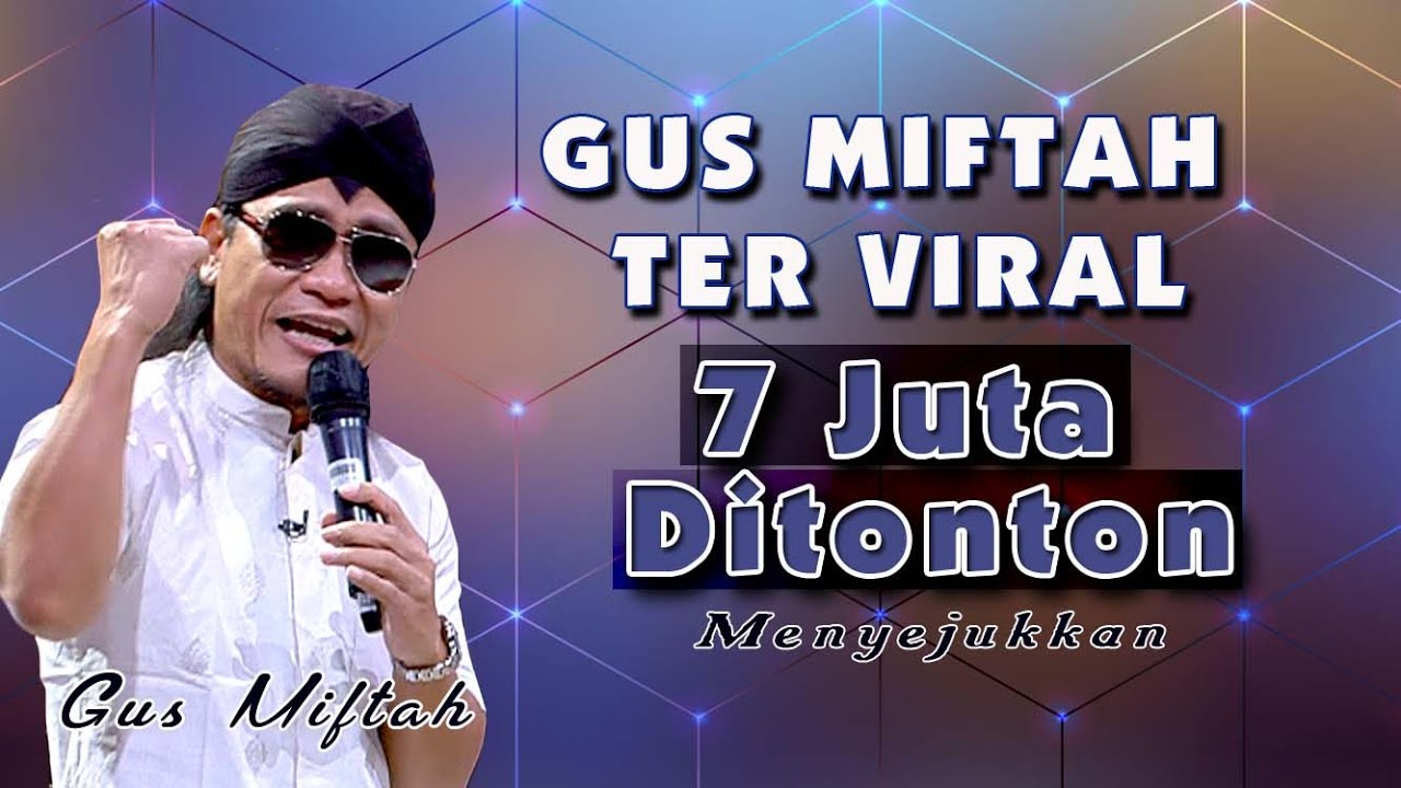 NGAJI BARENG GUS MIFTAH TER - VIRAL 7Jt Ditonton