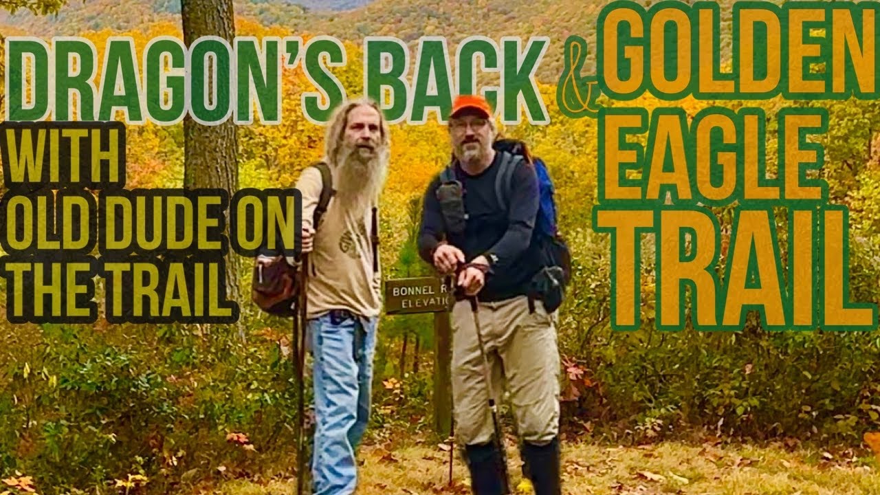 Dragon’s Back and Golden Eagle Trail with @olddudeonthetrail72