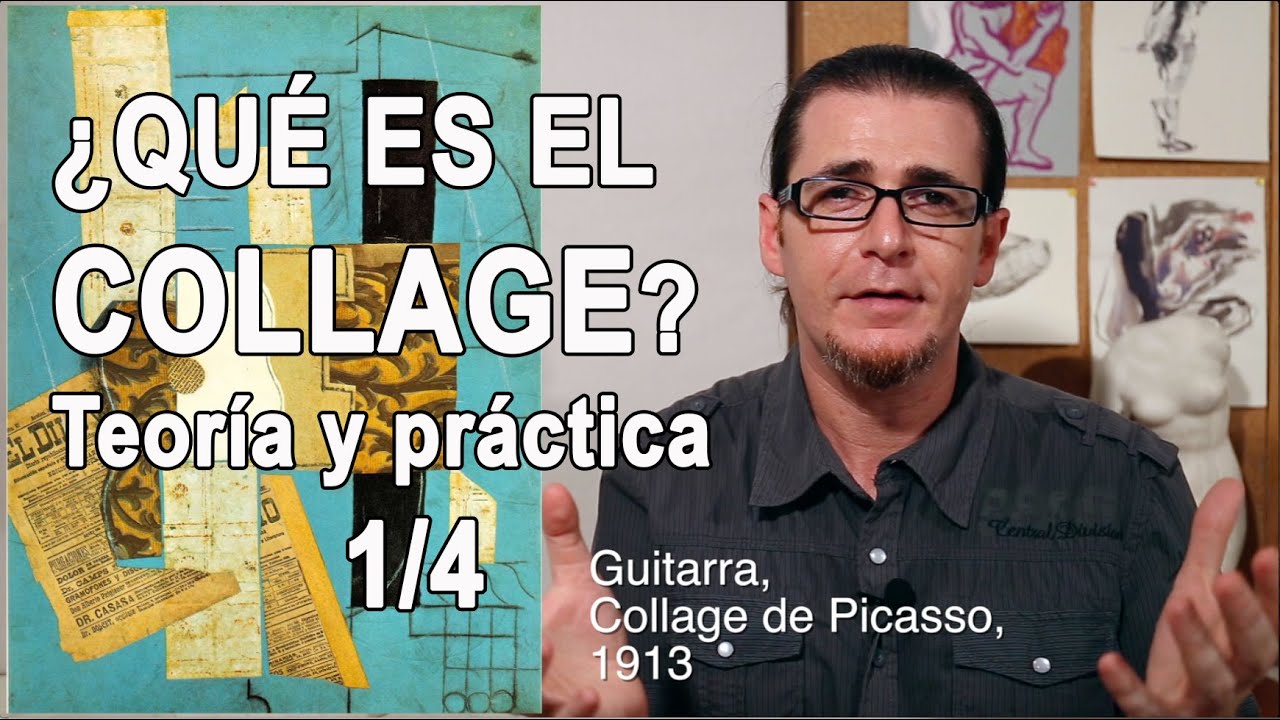 &iquest;Qu&eacute; es el Collage? Teor&iacute;a y pr&aacute;ctica. 1/4. -Arte y Creatividad-