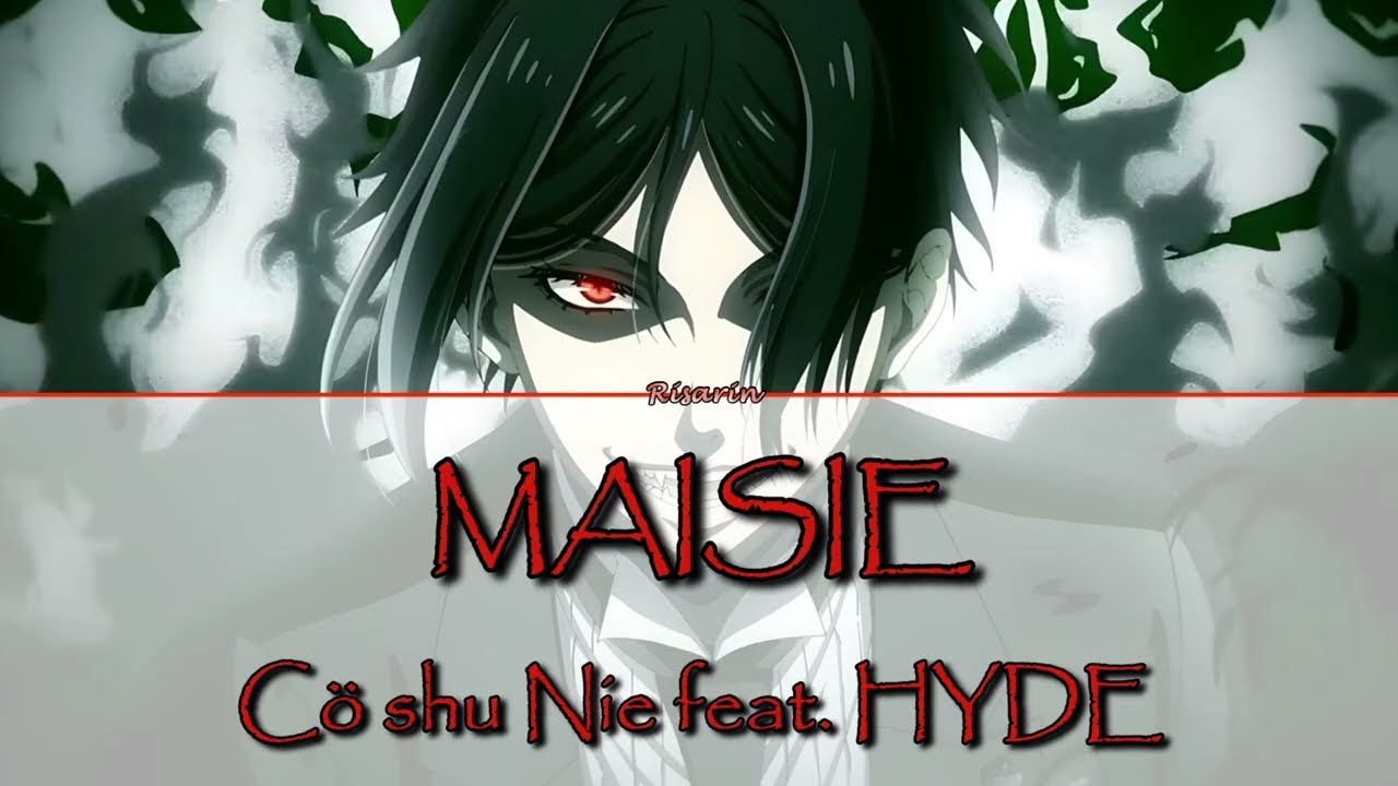 MAISIE - Cö shu Nie feat. HYDE | Black Butler: Emerald Witch Arc OP [Legendado PT-BR]