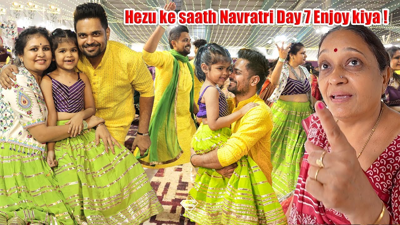 Humare saath Hezu ne garba kiya aur mummy ko Chaniya choli pasand nahi aayi !
