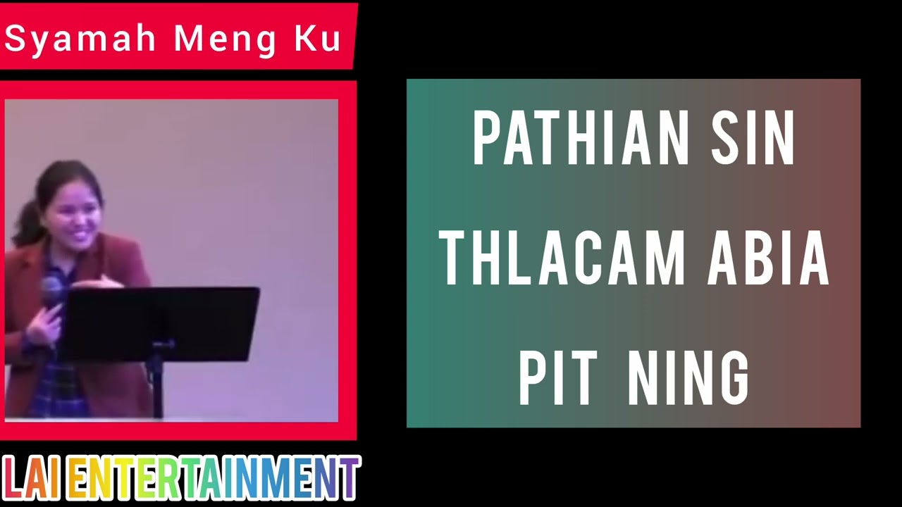 Sayamah Meng Ku - Pathian Sin Thlacam A Bia Pit Ning