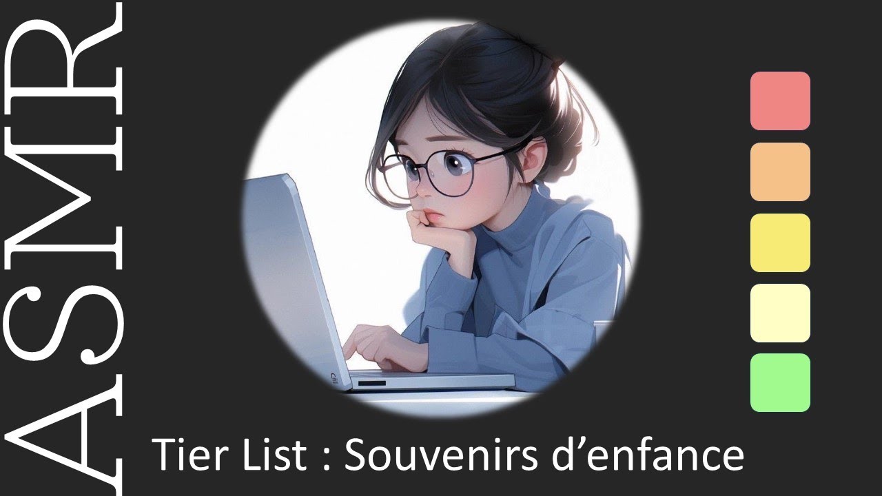 ASMR Français - Tier List - Souvenirs d'enfance
