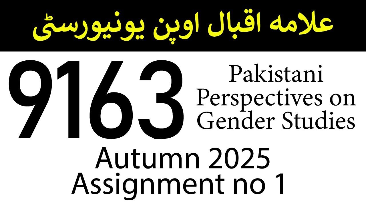 AIOU Code 9163 Solved Assignment No 1 | Autumn 2025 | Pakistani Perspectives on General Studies