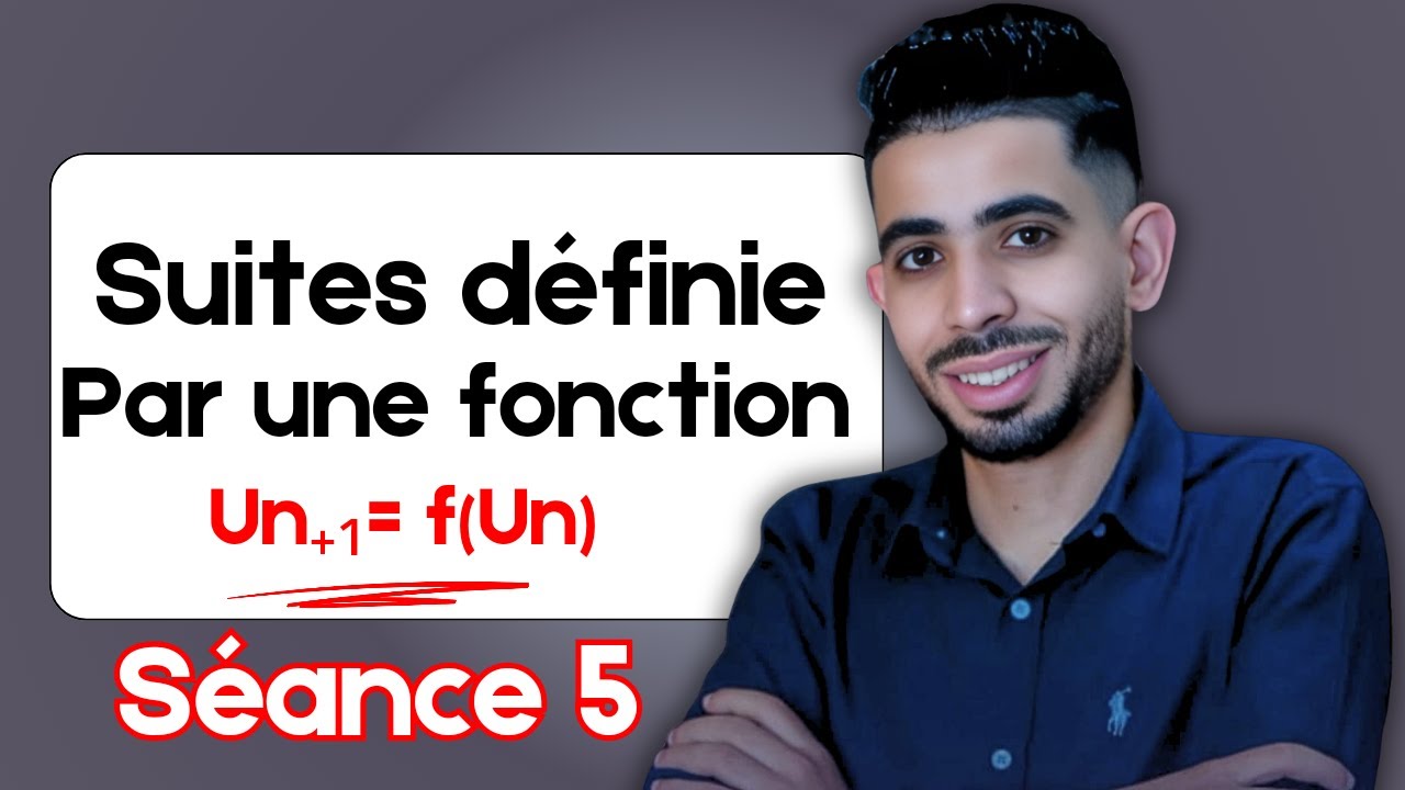 Suites numériques | suites définie par une fonction | Séance 5 المتتاليات العددية