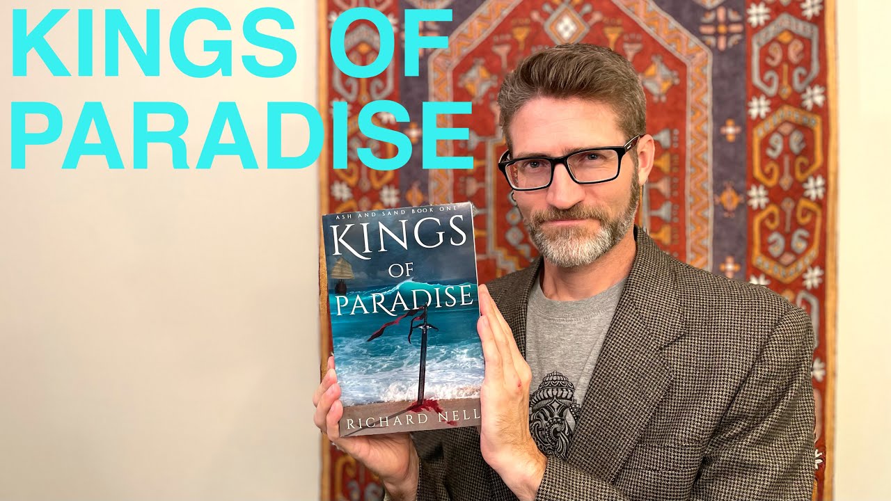 Review of Richard Nell’s Kings of Paradise, book one of Ash and Sand (spoiler free)