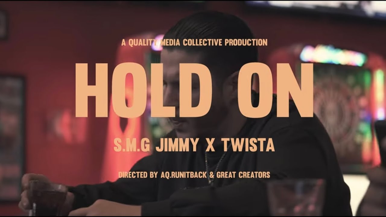 &ldquo;Hold On&rdquo; SMG Jimmy ft @TwistaTv  (Official Music Video&rdquo;