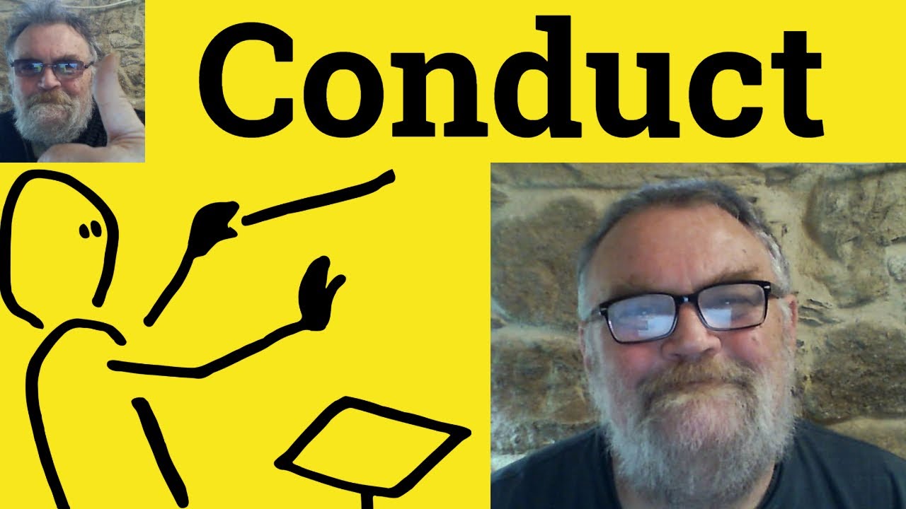 😎 Conduct Meaning - Conduct Pronunciation- Conduct Examples - Conduct Definition - Conduct Defined