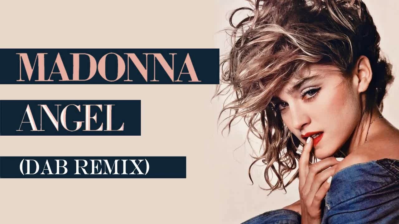 Madonna - Angel (Dab 90'S Remix)