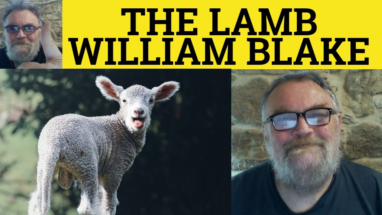 🔵 The Lamb Poem by William Blake - Summary Analysis - The Lamb by William Blake