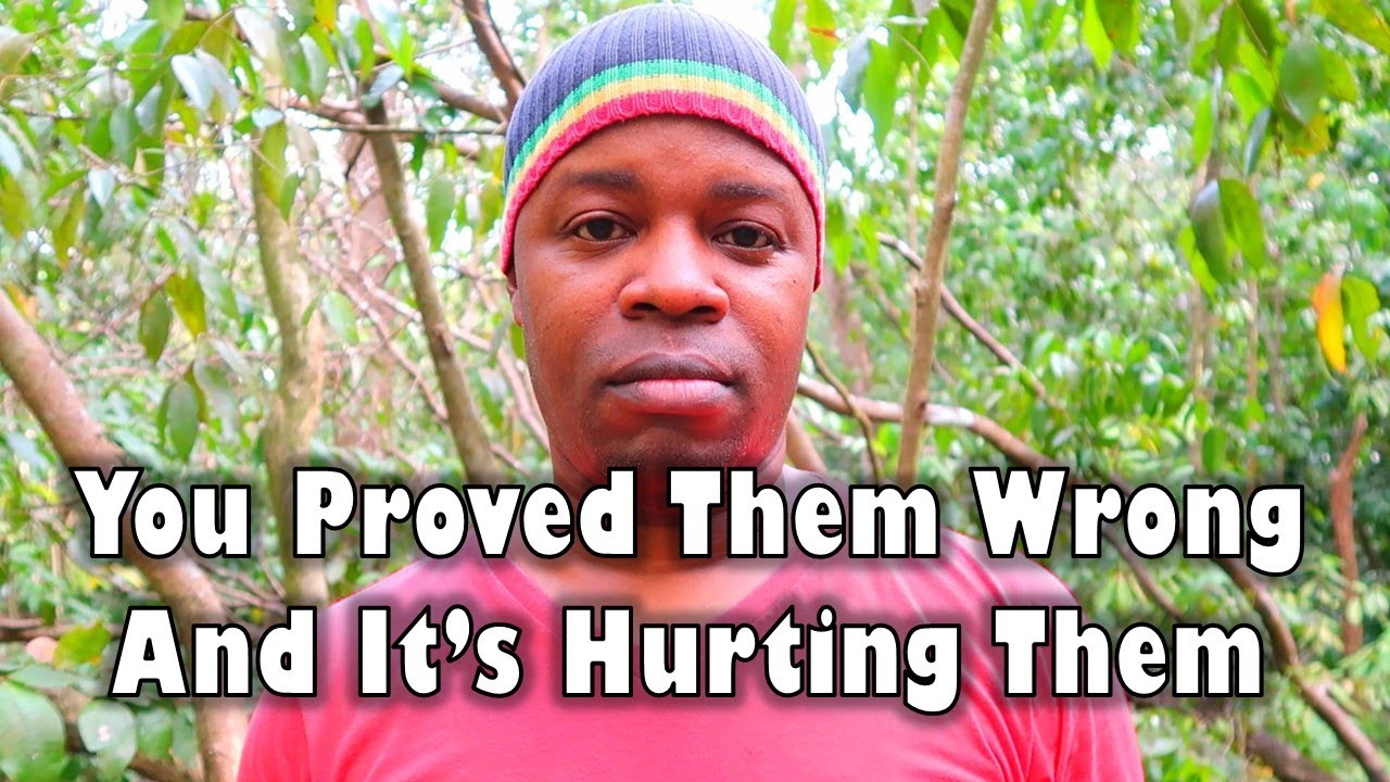 They Laughed At You, You Proved Them Wrong And It's Killing Them