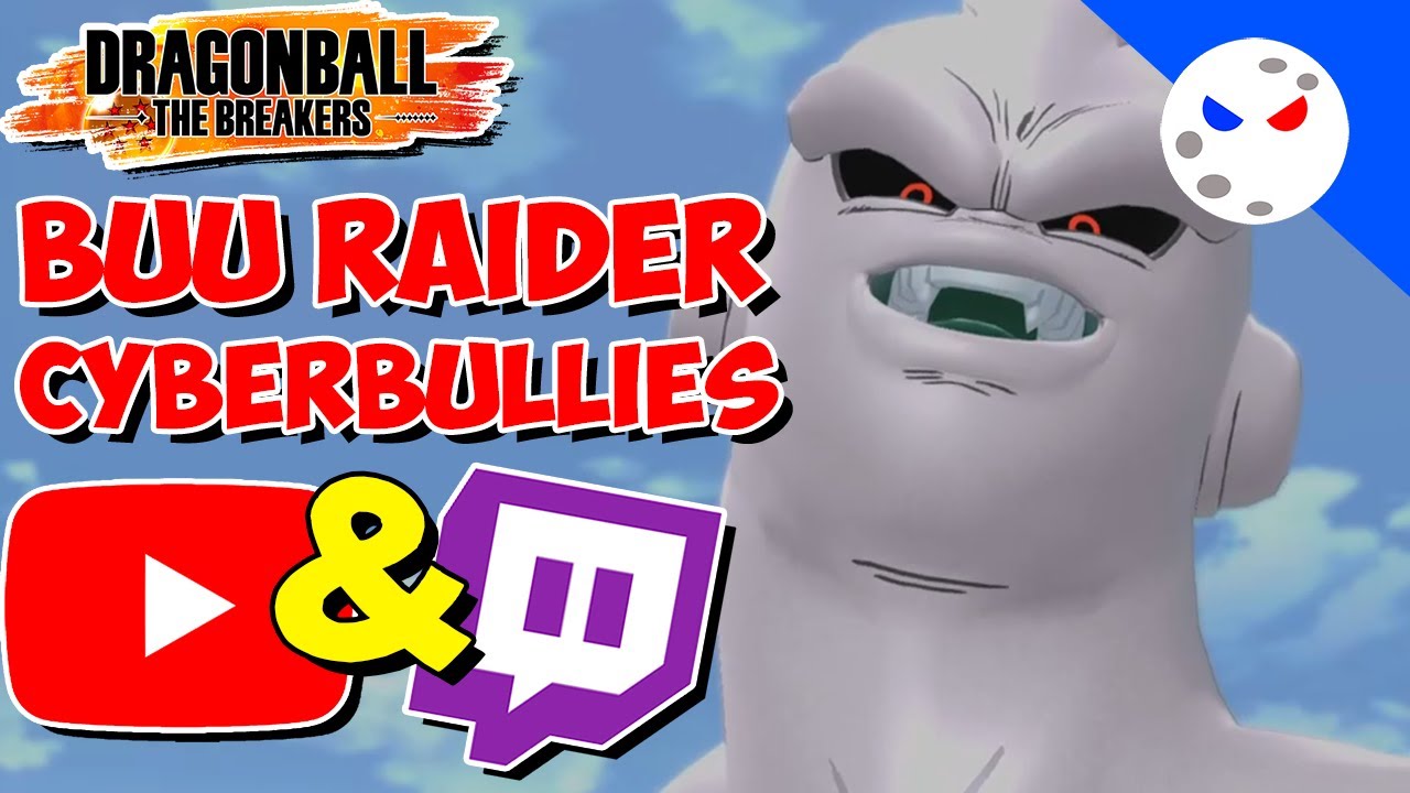 CYBER BULLYING YOUTUBER'S AND TWITCH STREAMERS!! - DragonBall: The Breakers Funny Moments